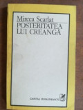 Posteritatea lui Creanga- Mircea Scarlat