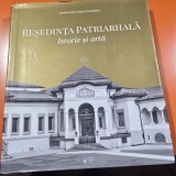 RESEDINTA PATRIARHALA Istorie Arta Album Ed.Basilica 2018 526 pag