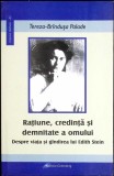 RATIUNE, CREDINTA SI DEMNITATE A OMULUI. DESPRE VIATA SI GANDIREA LUI EDITH STEIN-TEREZA-BRINDUSA PALADE-351123