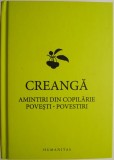 Amintiri din copilarie. Povesti. Povestiri &ndash; Ion Creanga