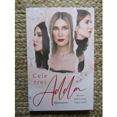 Cele trei ADDA Ada Rizea (ADDA)