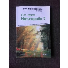 CE ESTE NATUROPATIA? - P.V. MARCHESSEAU