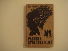 Padurea spanzuratilor de Liviu Rebreanu Editura Minerva 1972 foto