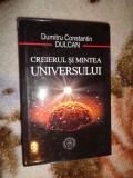 Creierul si mintea universului - Dumitru Constantin Dulcan ( Predare personala Bucuresti .Nu trimit prin curierat )