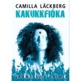 Kakukkfi&oacute;ka - Camilla L&auml;ckberg