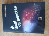 Traian Tandin - Jocul cu moartea