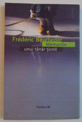 MEMORIILE UNUI TANAR TICNIT de FREDERIC BEIGBEDER, 2005 foto