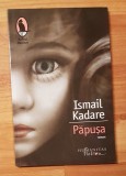 Papusa de Ismail Kadare Humanitas