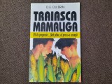 Traiasca mamaliga D.E. Du BRIN R7
