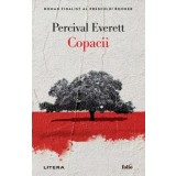 Copacii - Percival Everett - Editura Litera