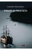 Pirati ai tristetii - Claudia Voiculescu