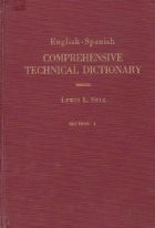 English-Spanish Comprehensive Technical Dictionary (Sections I and II)