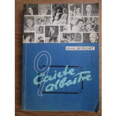 Mihai Berechet - Caiete albastre (1983)