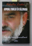 APUSUL VINULUI IN CALIMARA de VALENTIN LEAHU , NOTE DIN BOEMA BUCURESTEANA , 2011