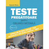 Teste pregatitoare evaluarea nationala clasa a 2-a - Alexandra Manea