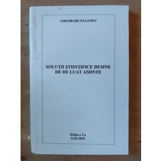 Solutii stiintifice demne de luat aminte- Gheorghe Palanici