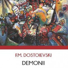 Demonii - F. M. Dostoievski