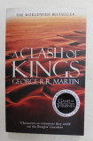 A CLASH OF KINGS by GEORGE R.R. MARTIN , BOOK TWO OF A SONG OF ICE AND FIRE , 2014 * MICI DEFECTE