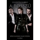 A bossz&uacute; - B&eacute;rgyilkoss&aacute;g olasz m&oacute;dra III. - Giuditta Fabbro