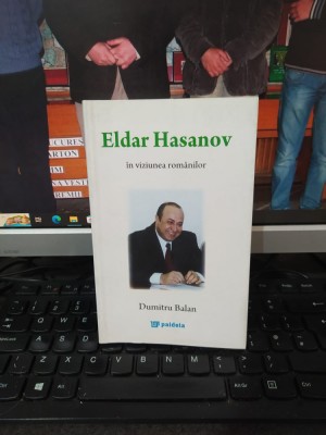 Eldar Hasanov &amp;icirc;n viziunea rom&amp;acirc;nilor, Dumitru Balan, Paideia, București 2010, 014 foto
