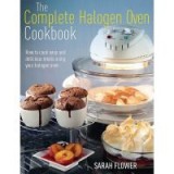 The Complete Halogen Oven Cookbook