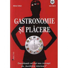 Gastronomie şi plăcere - Paperback brosat - Michele Gillain - House of Guides