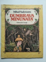 Dumbrava minunata text prescurtat ? Mihail Sadoveanu, Ilustratii de Vasile Olac foto