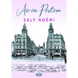 Az &eacute;n Pestem - Saly No&eacute;mi
