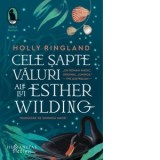 Cele sapte valuri ale lui Esther Wilding - Holly Ringland, Domnica Macri