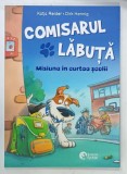 COMISARUL LABUTA , MISIUNE IN CURTEA SCOLII de KATJA REIDER , ilustratii de DIRK HENNIG , 2025