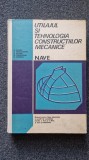 UTILAJUL SI TEHNOLOGIA CONSTRUCTIILOR MECANICE - NAVE - Calina