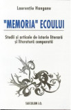 Memoria ecoului - Laurentiu Hanganu