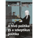 A h&iacute;vő politika &eacute;s a szkeptikus politika - Michael Oakeshott