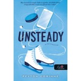 Unsteady - Kibillentve - Lez&aacute;ratlan &uuml;gyek 1. - Peyton Corinne