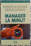 Manager la minut - Kenneth Blanchard, Spencer Johnson
