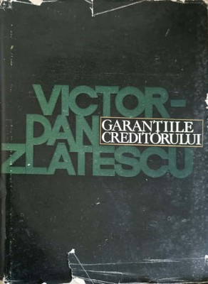 GARANTIILE CREDITORULUI-VICTOR DAN ZLATESCU foto