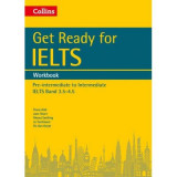 English for IELTS. Get Ready for IELTS. Workbook, IELTS 3. 5+ (A2+) - Fiona Aish, Jane Short