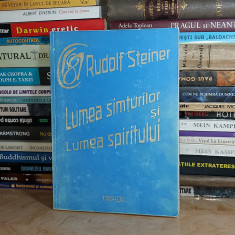 RUDOLF STEINER - LUMEA SIMTURILOR SI LUMEA SPIRITULUI , 1994 #