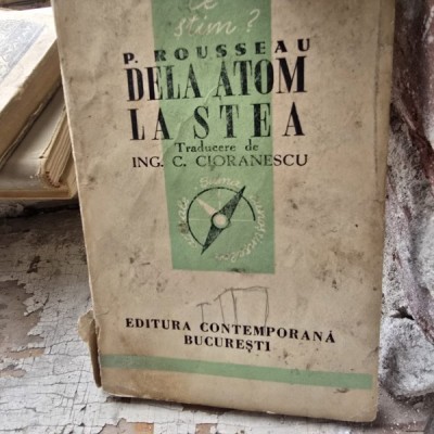 Dela atom la stea - P. Rousseau foto