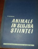 ANIMALE IN SLUJBA STIINTEI N SANTA