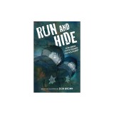 Run and Hide: How Jewish Youth Escaped the Holocaust