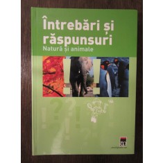 Natura si animale - Intrebari si raspunsuri