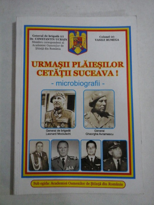 URMASII PLAIESILOR CETATII SUCEAVA microbiografii - Constantin UCRAIN * Vasile RUMEGA