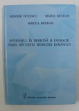 INTERNATUL IN MEDICINA SI FARMACIE : PARTE DIN FIINTA MEDICINEI ROMANESTI de BENONE DUTESCU ...MIRCEA BEURAN , 2020