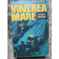 Vinerea mare &ndash; Alfonso Grosso