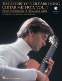 The Christopher Parkening Guitar Method, Vol. 1: The Art and Technique of the Classical Guitar [With CD (Audio)]