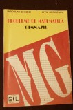 Probleme de matematică. Gimnaziu - Iaroslav Chebici, Liviu Oprișescu