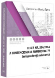 Legea contenciosului administrativ nr. 554/2004, legislație conexă și jurisprudență (aprilie 2024) - Paperback brosat - Iuliana R&icirc;ciu - Universul Juri