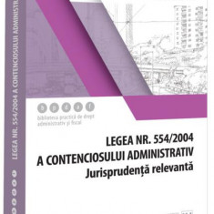 Legea contenciosului administrativ nr. 554/2004, legislație conexă și jurisprudență (aprilie 2024) - Paperback brosat - Iuliana Rîciu - Universul Juri