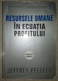 Jeffrey Pfeffer - Resursele umane &icirc;n ecuația profitului